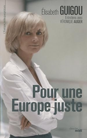Pour une Europe juste - Elisabeth Guigou