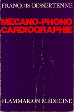 M cano-phono cardiographie - Fran ois Dessertenne