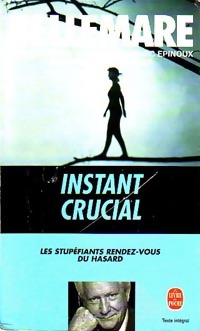 Instant crucial - Jean-Marc Cuny