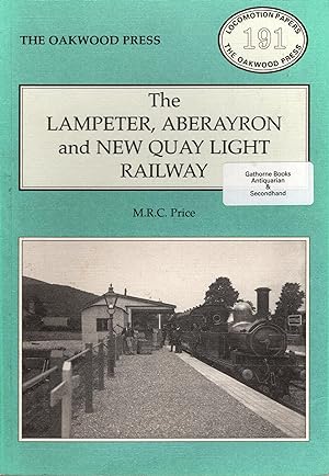 Immagine del venditore per The Lampeter, Aberayron and New Quay Light Railway venduto da Delph Books PBFA Member