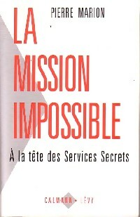 Seller image for La mission impossible - Pierre Marion for sale by Book Hmisphres