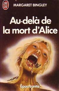 Seller image for Au-del? de la mort d'Alice - Margaret Bingley for sale by Book Hmisphres