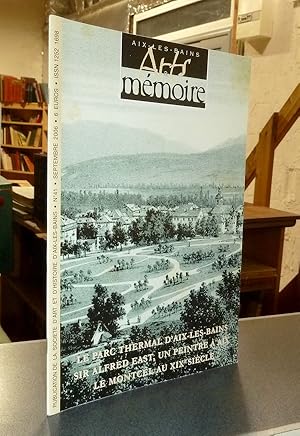 Arts et mémoire d'Aix-les-Bains N° 41 - Le parc thermal d'Aix les Bains - Sir Alfred East, un pei...