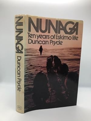 Bild des Verkufers fr NUNAGA: TEN YEARS OF ESKIMO LIFE (SIGNED COPY) zum Verkauf von Worlds End Bookshop (ABA, PBFA, ILAB)