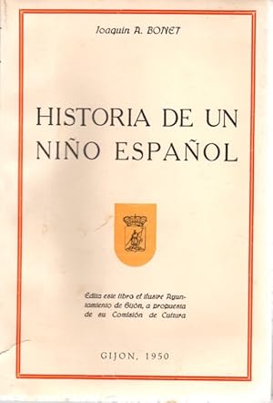 Imagen del vendedor de Historia de un nio espaol . a la venta por Librera Astarloa