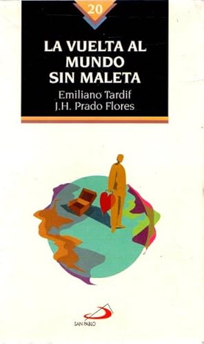 Seller image for La vuelta al mundo sin maleta . for sale by Librera Astarloa