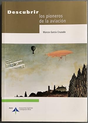 Imagen del vendedor de Descubrir los pioneros de la aviacin a la venta por Il Tuffatore