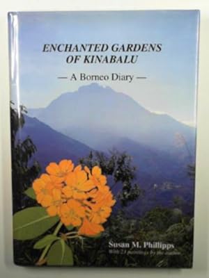 Seller image for Enchanted gardens of Kinabalu: a Borneo diary for sale by Cotswold Internet Books