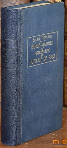 Seller image for GUIDE-MANUEL DE PROCDURE EN JUSTICE DE PAIX, 2ed. compltement remanie et notablement augmente for sale by La Memoire du Droit