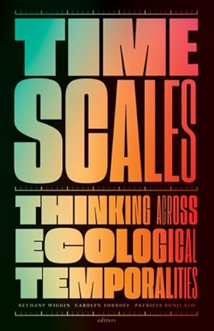 Seller image for Timescales : Thinking Across Ecological Temporalities for sale by GreatBookPrices