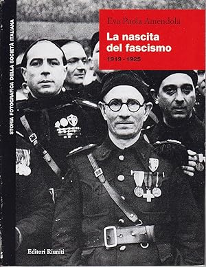 Immagine del venditore per La nascita del fascismo 1919-1925 venduto da Libreria Tara