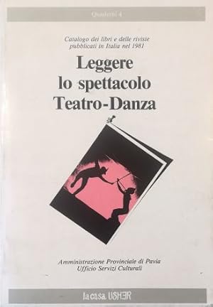 Leggere lo spettacolo Teatro-Danza Catalogo dei libri e delle riviste pubblicate in Italia nel 1981