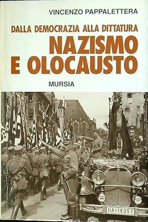 Bild des Verkufers fr Dalla democrazia alla dittatura. Nazismo e olocausto zum Verkauf von Librodifaccia