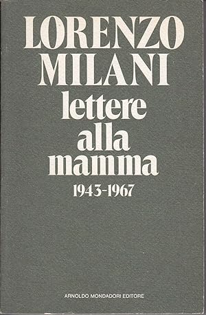 Lettere alla mamma 1943-1967 A cura di Alice Milani Comparetti