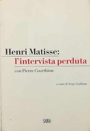 Seller image for Henri Matisse: l'intervista perduta for sale by Libreria Tara