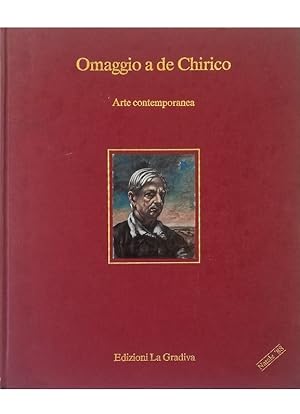 Immagine del venditore per Omaggio a de Chirico Arte contemporanea Quattro mostre personali di Giorgio de Chirico - Giovanni Omiccioli - Jos Ortega - Sergio Scatizzi - 40 artisti contemporanei venduto da Libreria Tara