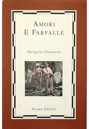 Seller image for Amori e farfalle Viaggi e avventure di una lady vittoriana for sale by Libreria Tara