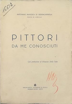 Pittori da me conosciuti