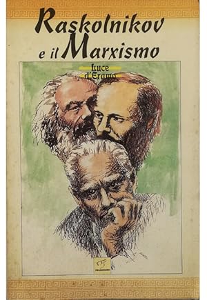 Seller image for Raskolnikov e il marxismo Note a un libro di Moravia e altri scritti for sale by Libreria Tara