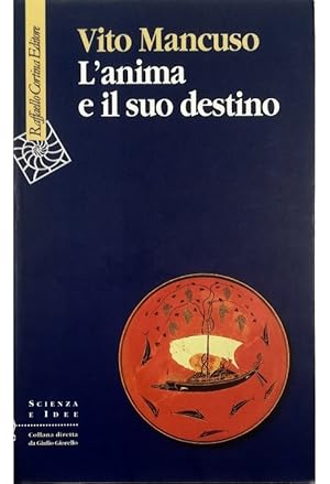 Seller image for L'anima e il suo destino for sale by Libreria Tara