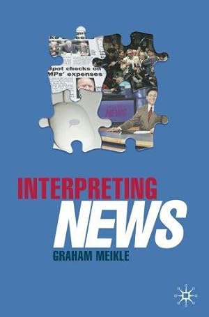 Seller image for Interpreting News for sale by WeBuyBooks