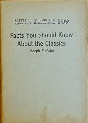 Facts You Should Know About the Classics (Little Blue Book # 109)