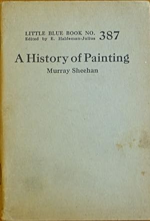 A History of Painting (Little Blue Book # 387)
