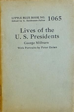 Imagen del vendedor de Lives of the U. S. Presidents (Little Blue Book # 1065) a la venta por Faith In Print