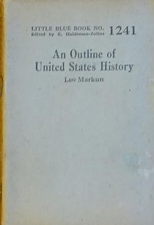 Seller image for An Outline of United States History (Little Blue Book # 1241) for sale by Faith In Print