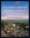 Imagen del vendedor de La ciudad califal de Madinat al-Zahra: Arqueologa de su excavacin a la venta por Agapea Libros