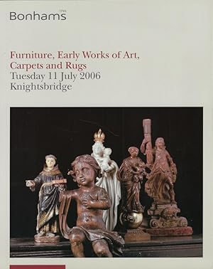 Bild des Verkufers fr Furniture, Early Works of Art, Carpets and Rugs. Tuesday 11 July 2006 zum Verkauf von Librairie Archaion