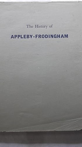 Image du vendeur pour The History of Appleby-Frodingham mis en vente par A.G.Colven (Books)