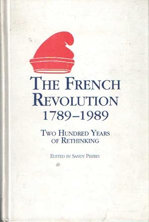 Image du vendeur pour The French Revolution 1789-1989: Two Hundred Years of Rethinking mis en vente par Bij tij en ontij ...