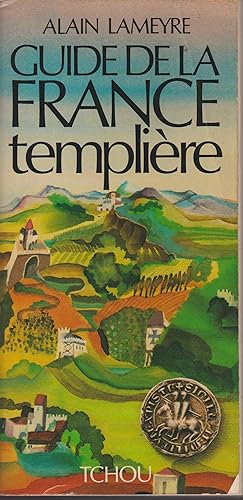 GUIDE DE LA FRANCE TEMPLIERE