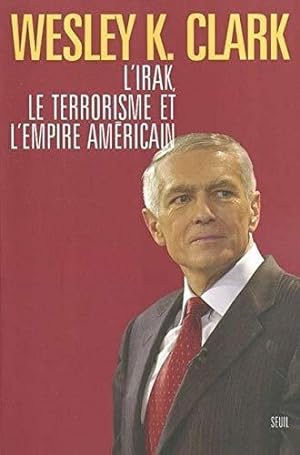 Bild des Verkufers fr L'Irak, le terrorisme et l'empire amricain zum Verkauf von JLG_livres anciens et modernes
