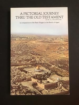 Image du vendeur pour A Pictorial Journey Thru The Old Testament (A Companion to the Basic Stages in the Book of Ages) mis en vente par BookEnds Bookstore & Curiosities