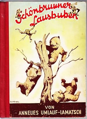 Schönbrunner Lausbuben. Ein Bilderbuch über die lustigen Streiche und Abenteuer unserer Schönbrun...