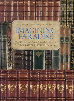 Bild des Verkufers fr Imagining Paradise. The Richard and Ronay Menschel Library at George Eastman House, Rochester. zum Verkauf von Antiquariat Querido - Frank Hermann