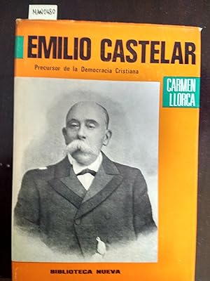 Seller image for EMILIO CASTELAR. Precursor de la Democracia Cristiana. for sale by LIBRERIA CLIO