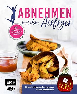 Seller image for Abnehmen mit dem Airfryer - 30 Rezepte fr die Heissluftfritteuse for sale by moluna