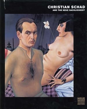 Image du vendeur pour Christian Schad and the Neue Sachlichkeit mis en vente par The Old Print Shop, Inc.