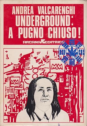 Imagen del vendedor de Underground: A pugno Chiuso! a la venta por Libreria Giorgio Maffei