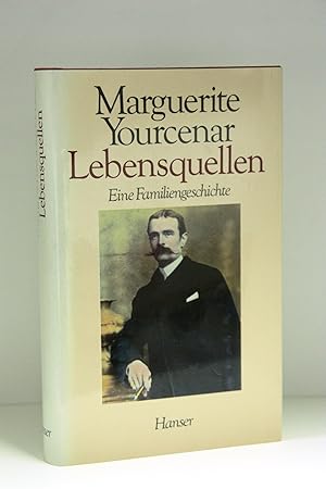 Lebensquellen Eine Familiengeschichte