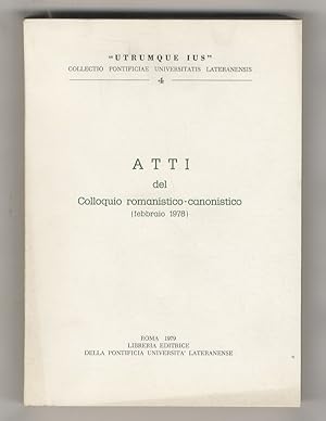 Atti del Colloquio romanistico-canonistico. (Febbraio 1978).