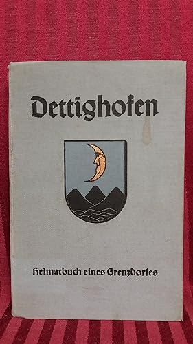 Dettighofen : Heimatbuch eines Grenzdorfes.