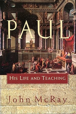 Seller image for Paul: His Life and Teaching for sale by Pendleburys - the bookshop in the hills