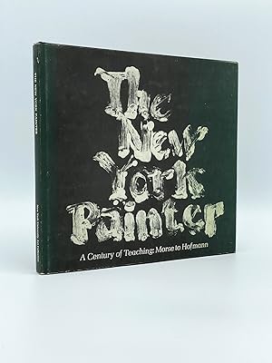 The New York Painter: A Century of Teaching: Morse to Hofmann