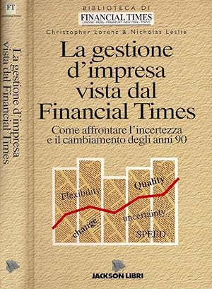 Bild des Verkufers fr La gestione d'impresa vista dal Financial Times Come affrontare l'incertezza e il cambiamento degli anni 90 zum Verkauf von Biblioteca di Babele