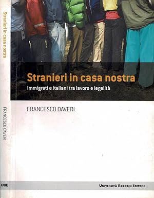 Bild des Verkufers fr Stranieri in casa nostra Immigrati e italiani tra lavoro e legalit zum Verkauf von Biblioteca di Babele