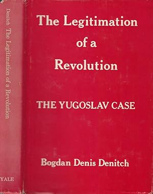 Seller image for The legitimation of a Revolution The Yugoslav Case for sale by Biblioteca di Babele